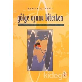 Gölge Oyunu Biterken AB, Avrupa Almanyası ve Türkiye Ekonomi - Osman Çutsay
