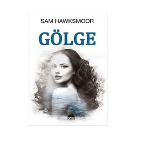 Gölge - Sam Hawksmoor