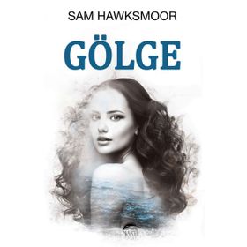 Gölge - Sam Hawksmoor