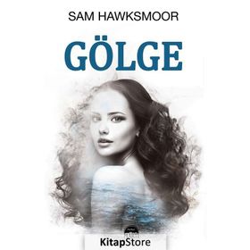 Gölge - Sam Hawksmoor