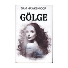 Gölge - Sam Hawksmoor