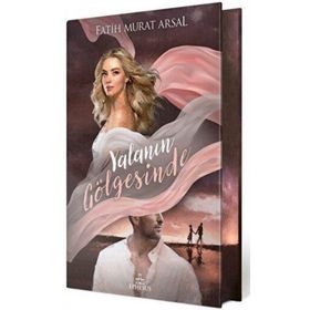 Gölge Serisi 1 Yalanın Gölgesinde Özel Baskı - Fatih Murat Arsal - Ephesus Yayınları