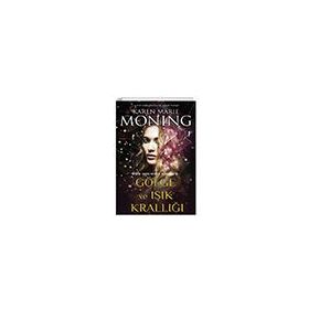 Gölge ve Işık Krallığı Karen Marie Moning