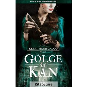Gölge ve Kan - Kerri Maniscalco