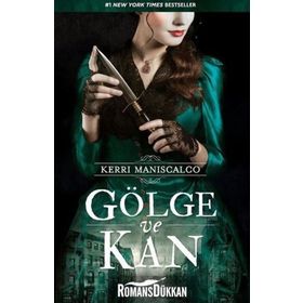 Gölge ve Kan - Kerri Maniscalco