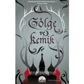 GÖLGE VE KEMIK - LEIGH BARDUGO
