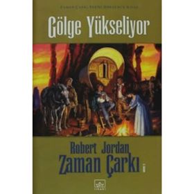 GÖLGE YÜKSELİYOR ZAMAN ÇARKI SERISI 4. CILTLI - ROBERT JORDAN