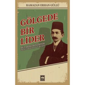Gölgede Bir Lider Ötüken Neşriyat