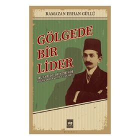 Gölgede Bir Lider Ötüken Neşriyat