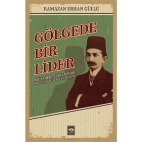 Gölgede Bir Lider Ötüken Neşriyat