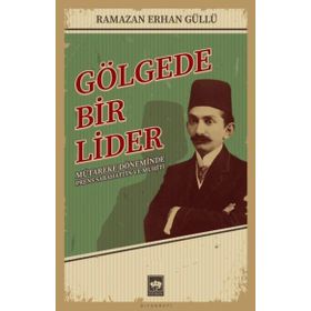 Gölgede Bir Lider Ötüken Neşriyat
