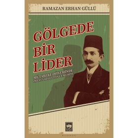 Gölgede Bir Lider Ötüken Neşriyat