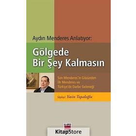Gölgede Bir Şey Kalmasın - Elips Kitapları