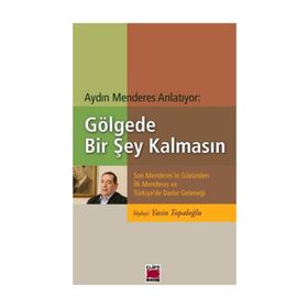 Gölgede Bir Şey Kalmasın - Elips Kitapları