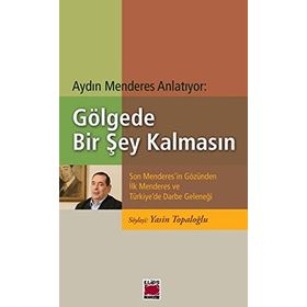 Gölgede Bir Şey Kalmasın - Elips Kitapları