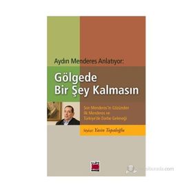 Gölgede Bir Şey Kalmasın - Elips Kitapları