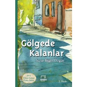 Gölgede Kalanlar - Suzan Bilgen Özgün