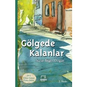 Gölgede Kalanlar - Suzan Bilgen Özgün
