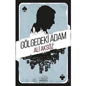GÖLGEDEKI ADAM - PINAR ÇEKIRGE