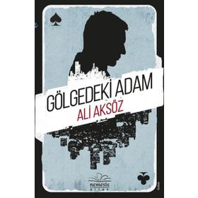GÖLGEDEKI ADAM - PINAR ÇEKIRGE