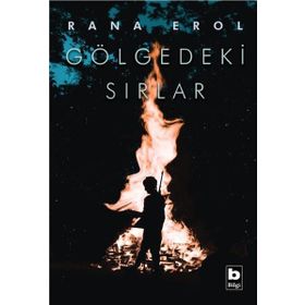 Gölgedeki Sırlar - Rana Erol