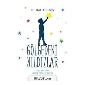 Gölgedeki Yıldızlar - Disleksinin Gizli Yetenekleri
