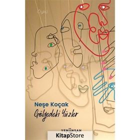 Gölgedeki Yüzler - Neşe Koçak