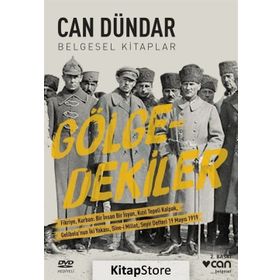 GÖLGEDEKİLER - CAN DÜNDAR