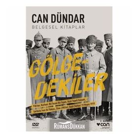 GÖLGEDEKİLER - CAN DÜNDAR
