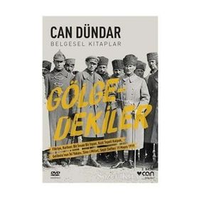 GÖLGEDEKİLER - CAN DÜNDAR