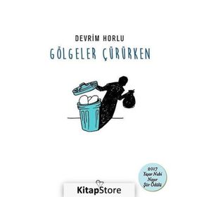 Gölgeler Çürürken - Devrim Horlu