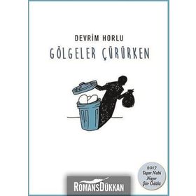 Gölgeler Çürürken - Devrim Horlu
