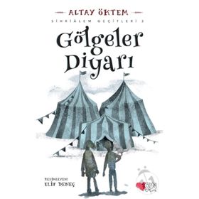 Gölgeler Diyarı - Sihrialem Geçitleri 3 - Altay Öktem