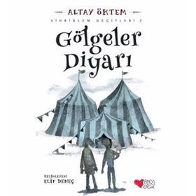 Gölgeler Diyarı - Sihrialem Geçitleri 3 - Altay Öktem
