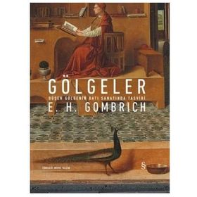 Gölgeler - E.h. Gombrich