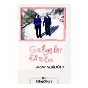 Gölgeler Elele - Mahir Nebioğlu