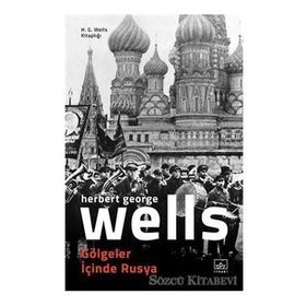 Gölgeler İçinde Rusya - Herbert George Wells