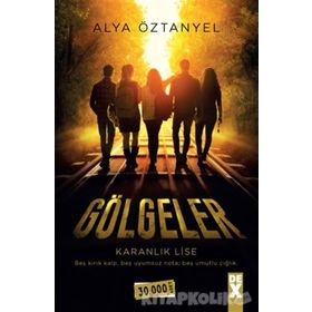 Gölgeler - Karanlık Lise - Alya Öztanyel