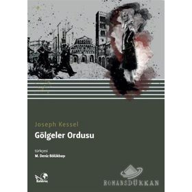 GÖLGELER ORDUSU - JOSEPH KESSEL