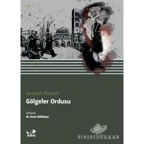 GÖLGELER ORDUSU - JOSEPH KESSEL