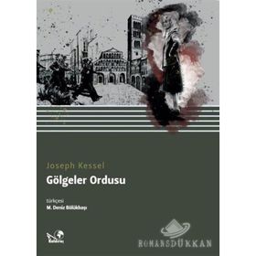 GÖLGELER ORDUSU - JOSEPH KESSEL