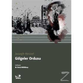GÖLGELER ORDUSU - JOSEPH KESSEL