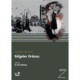 GÖLGELER ORDUSU - JOSEPH KESSEL