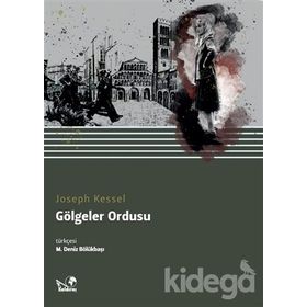GÖLGELER ORDUSU - JOSEPH KESSEL
