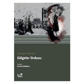 GÖLGELER ORDUSU - JOSEPH KESSEL