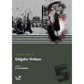 GÖLGELER ORDUSU - JOSEPH KESSEL