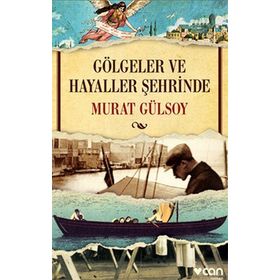 Gölgeler ve Hayaller Şehrinde - Murat Gülsoy