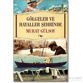 Gölgeler ve Hayaller Şehrinde - Murat Gülsoy