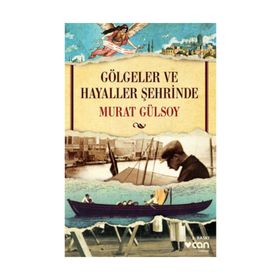 Gölgeler ve Hayaller Şehrinde - Murat Gülsoy