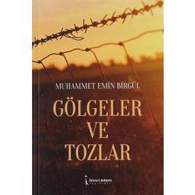 Gölgeler ve Tozlar - Muhammet Emin Birgül